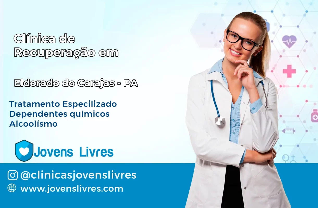 Clínica de Recuperação em Eldorado dos Carajás – PA