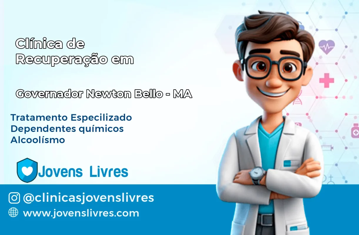 Clínica de Recuperação em Governador Newton Bello – MA