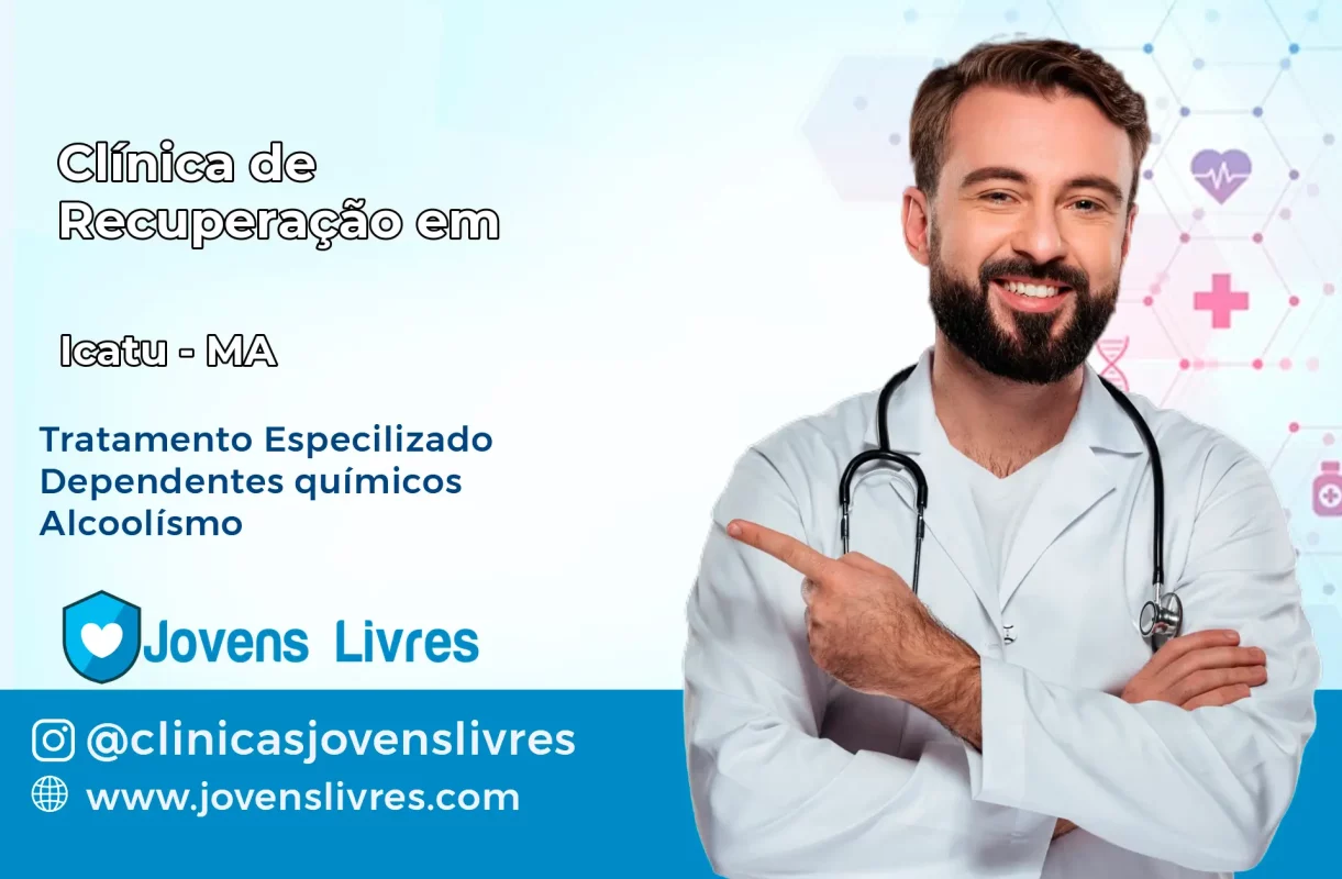 Clínica de Recuperação em Icatu – MA