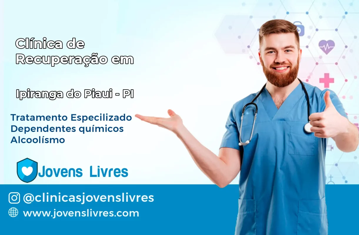 Clínica de Recuperação em Ipiranga do Piauí – PI