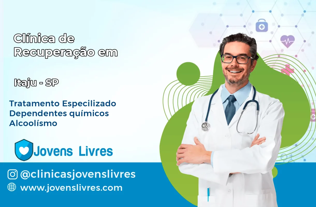 Clínica de Recuperação em Itaju – SP
