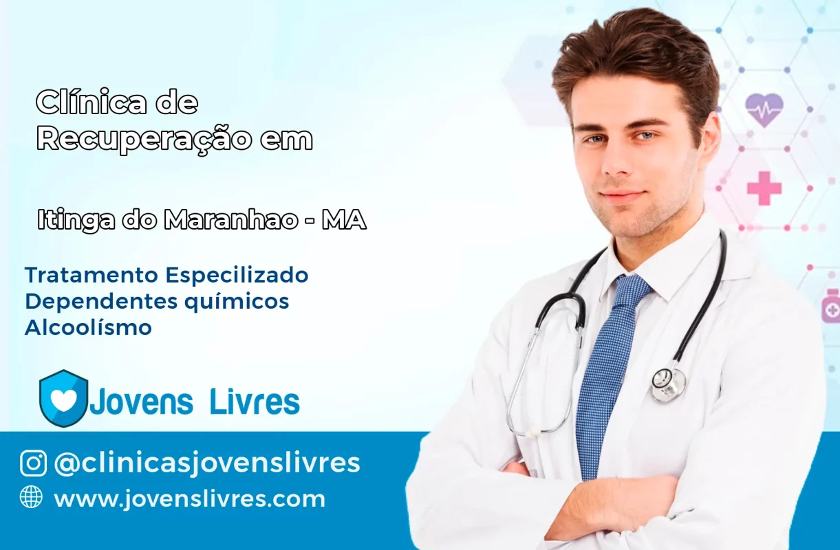 Clínica de Recuperação em Itinga do Maranhão – MA