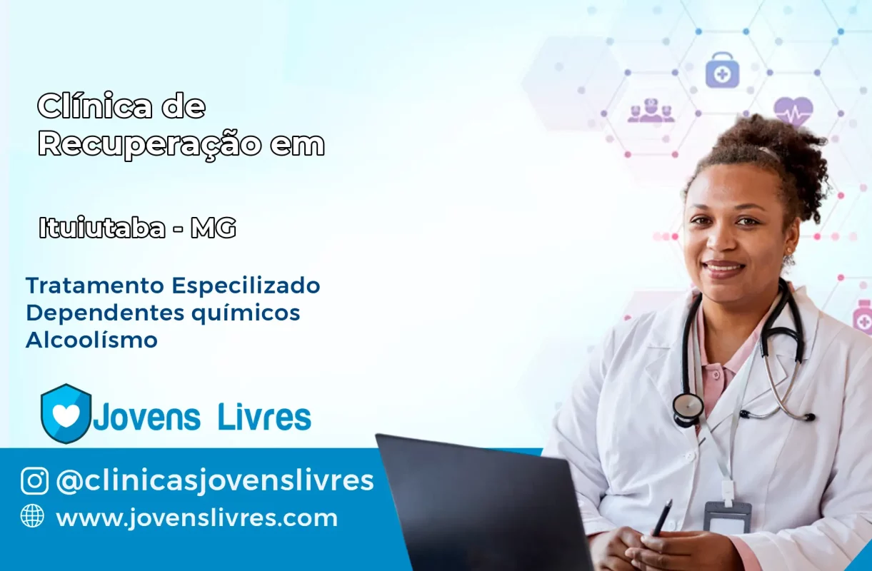 Clínica de Recuperação em Ituiutaba – MG