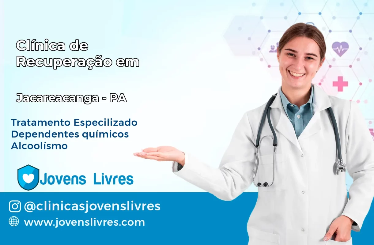 Clínica de Recuperação em Jacareacanga – PA