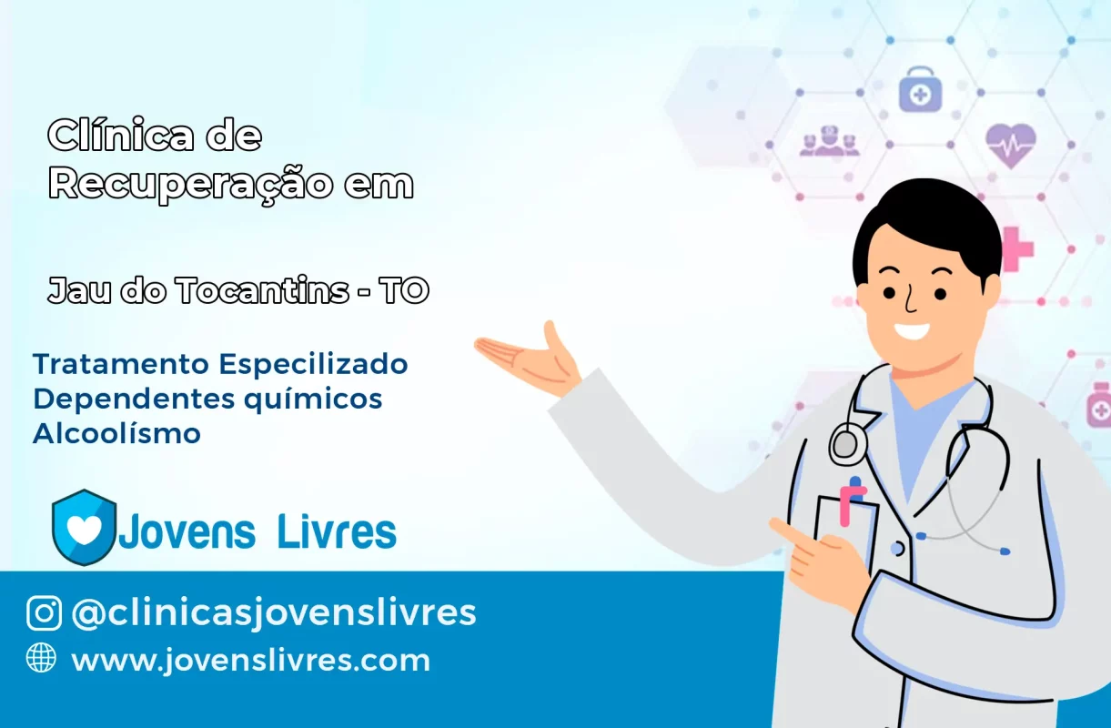 Clínica de Recuperação em Jaú do Tocantins – TO