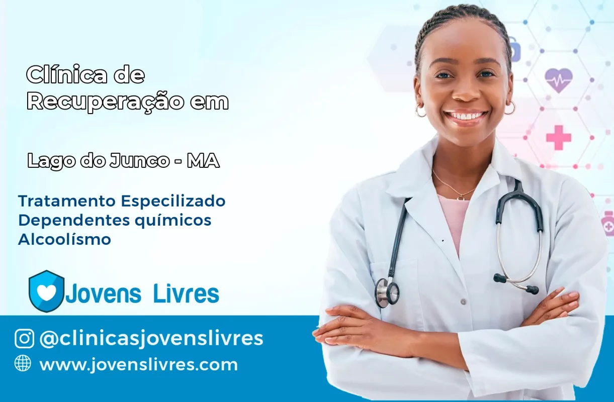 Clínica de Recuperação em Lago do Junco – MA