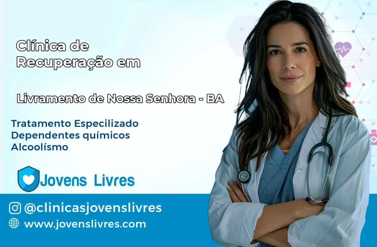 Clínica de Recuperação em Livramento de Nossa Senhora – BA