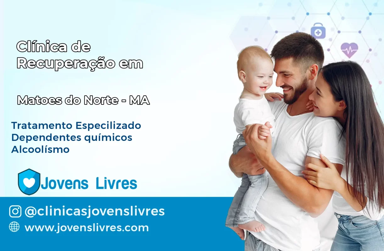 Clínica de Recuperação em Matões do Norte – MA