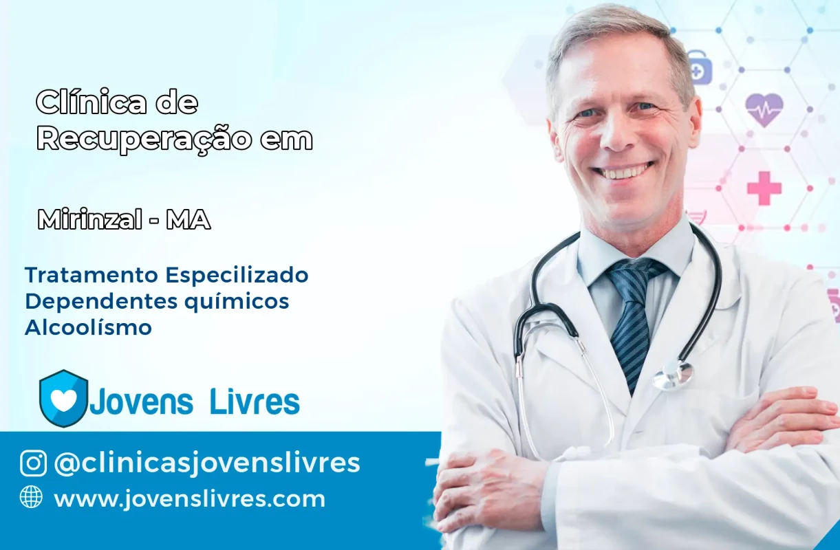 Clínica de Recuperação em Mirinzal – MA