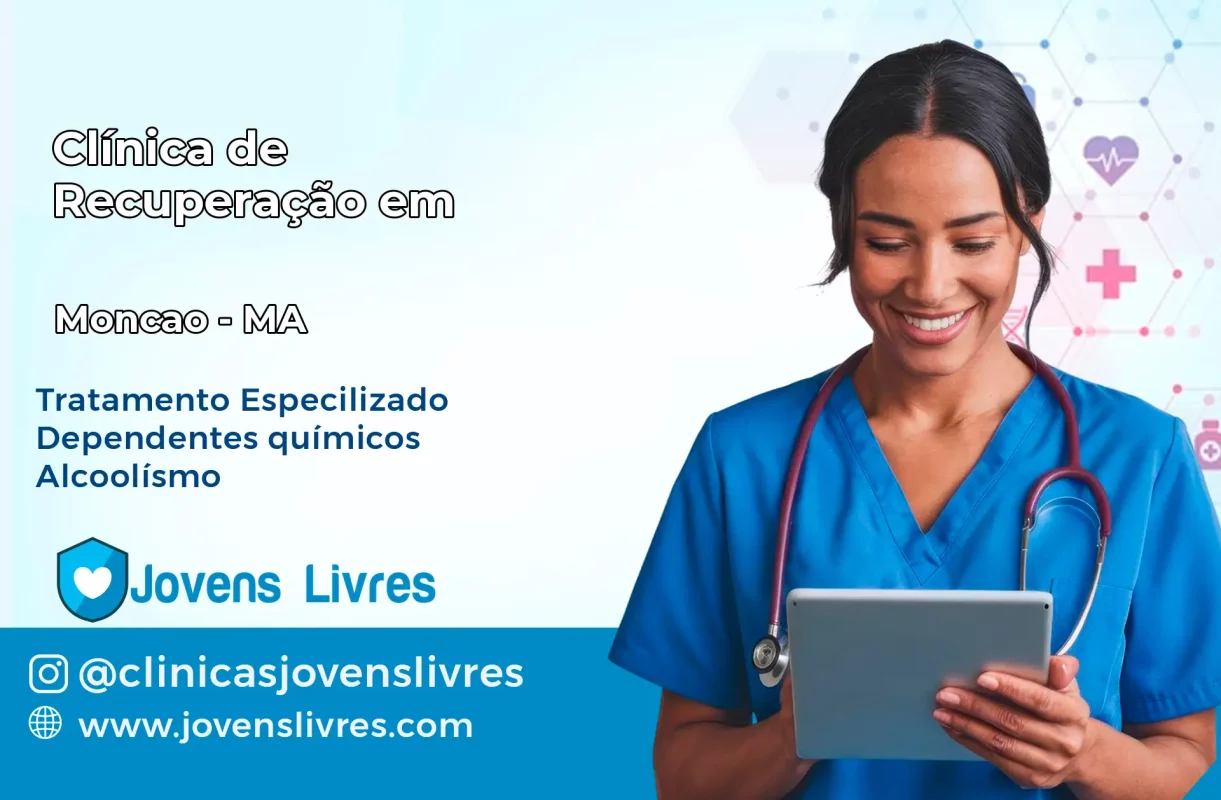 Clínica de Recuperação em Monção – MA