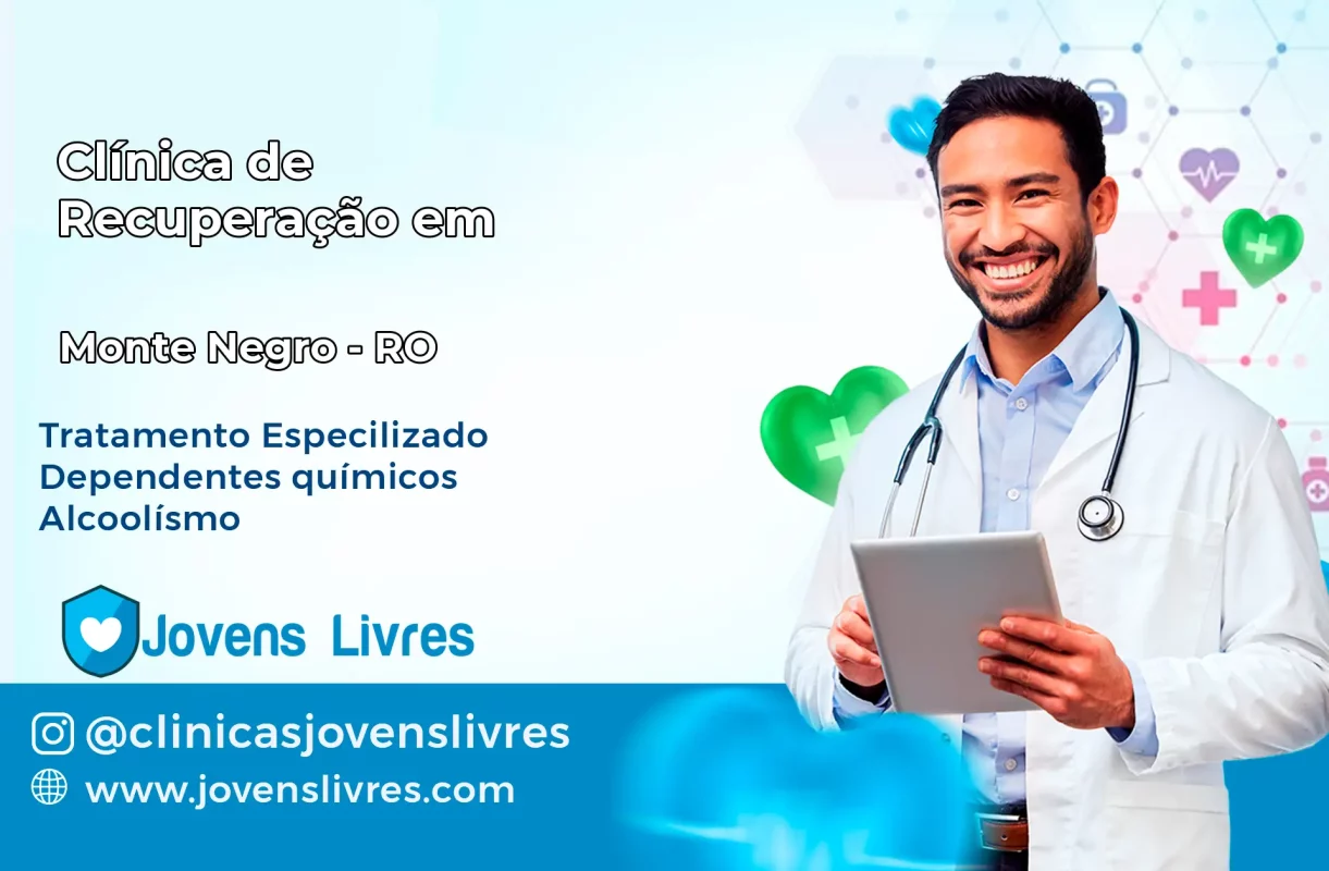 Clínica de Recuperação em Monte Negro – RO