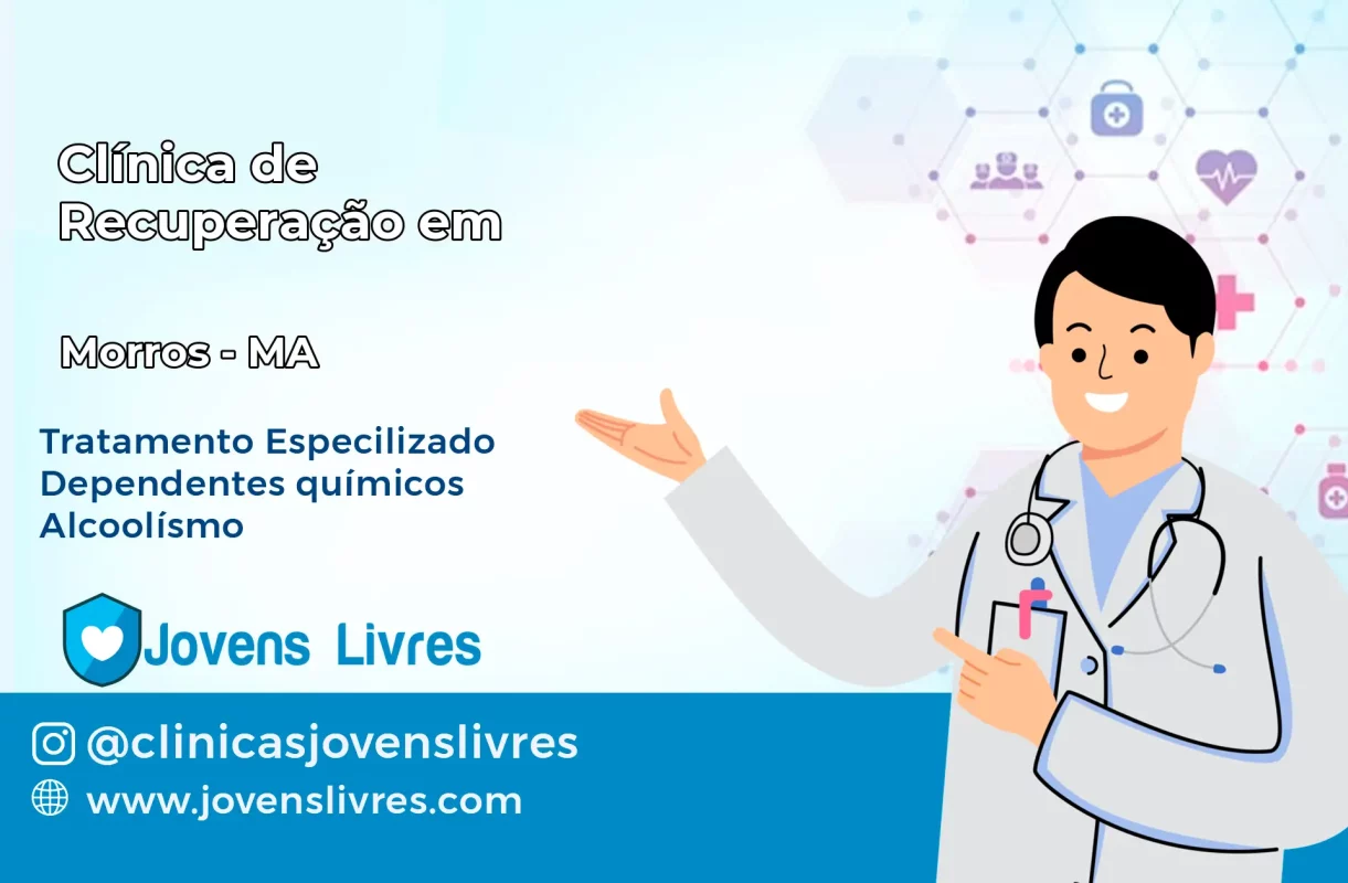 Clínica de Recuperação em Morros – MA
