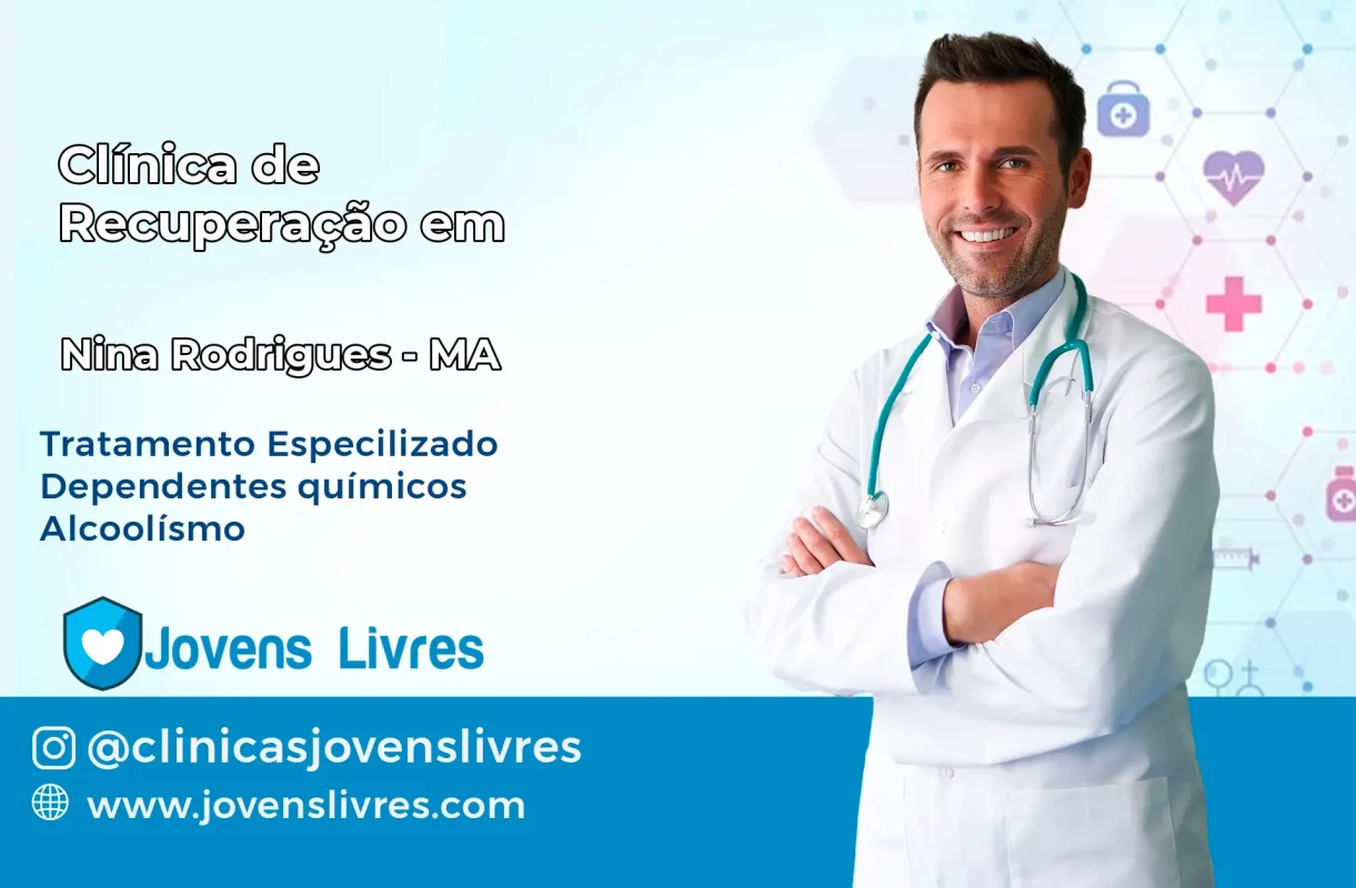 Clínica de Recuperação em Nina Rodrigues – MA