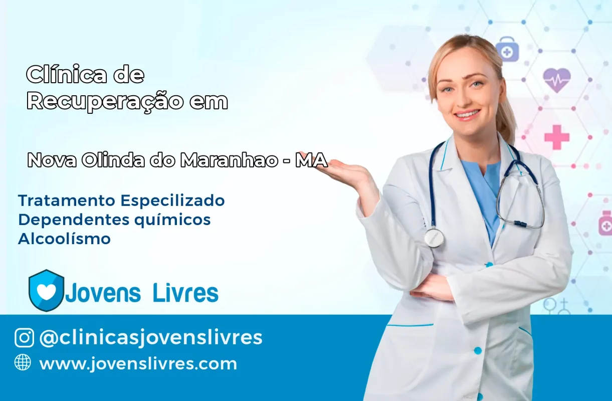 Clínica de Recuperação em Nova Olinda do Maranhão – MA