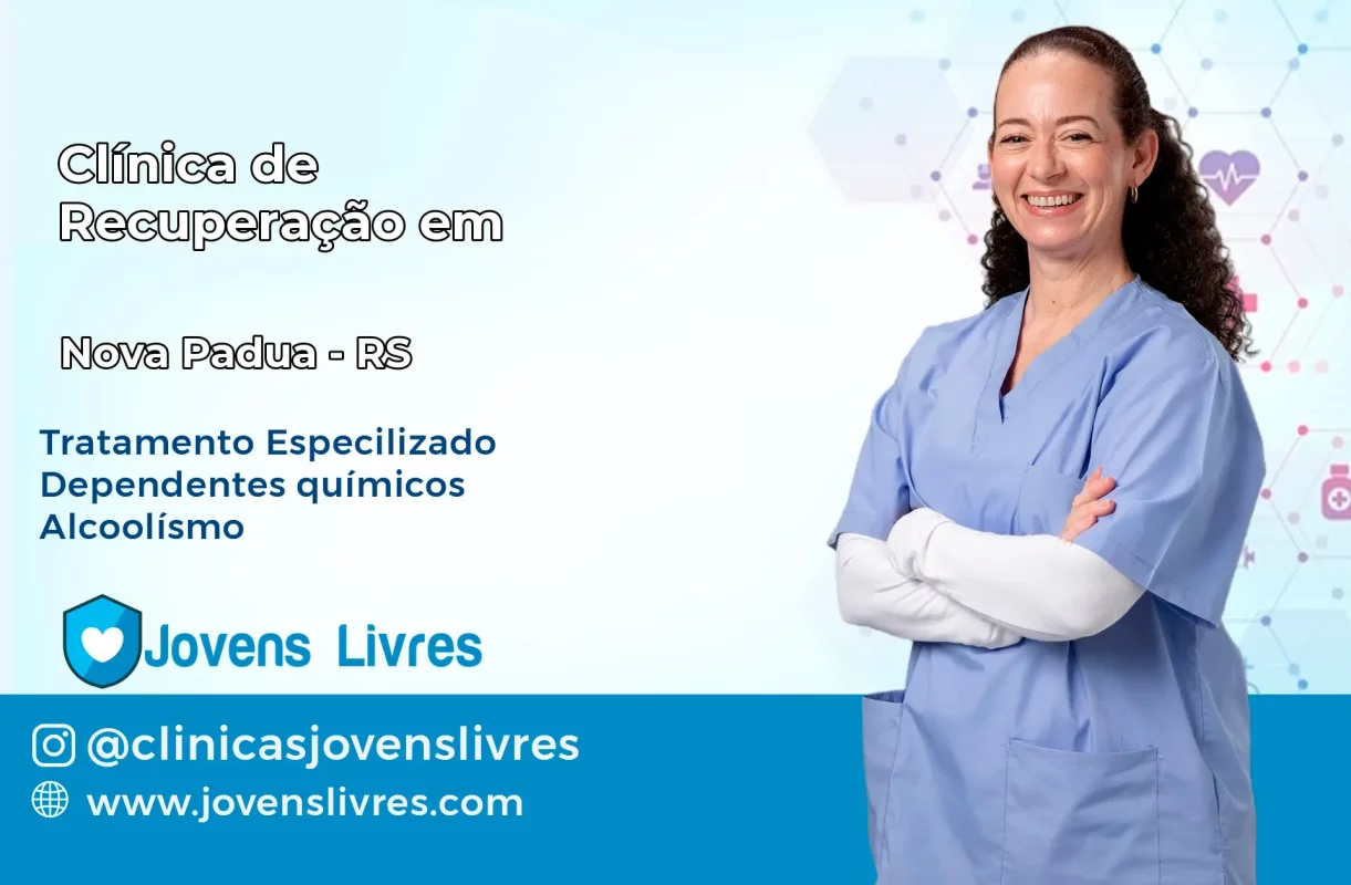 Clínica de Recuperação em Nova Pádua – RS