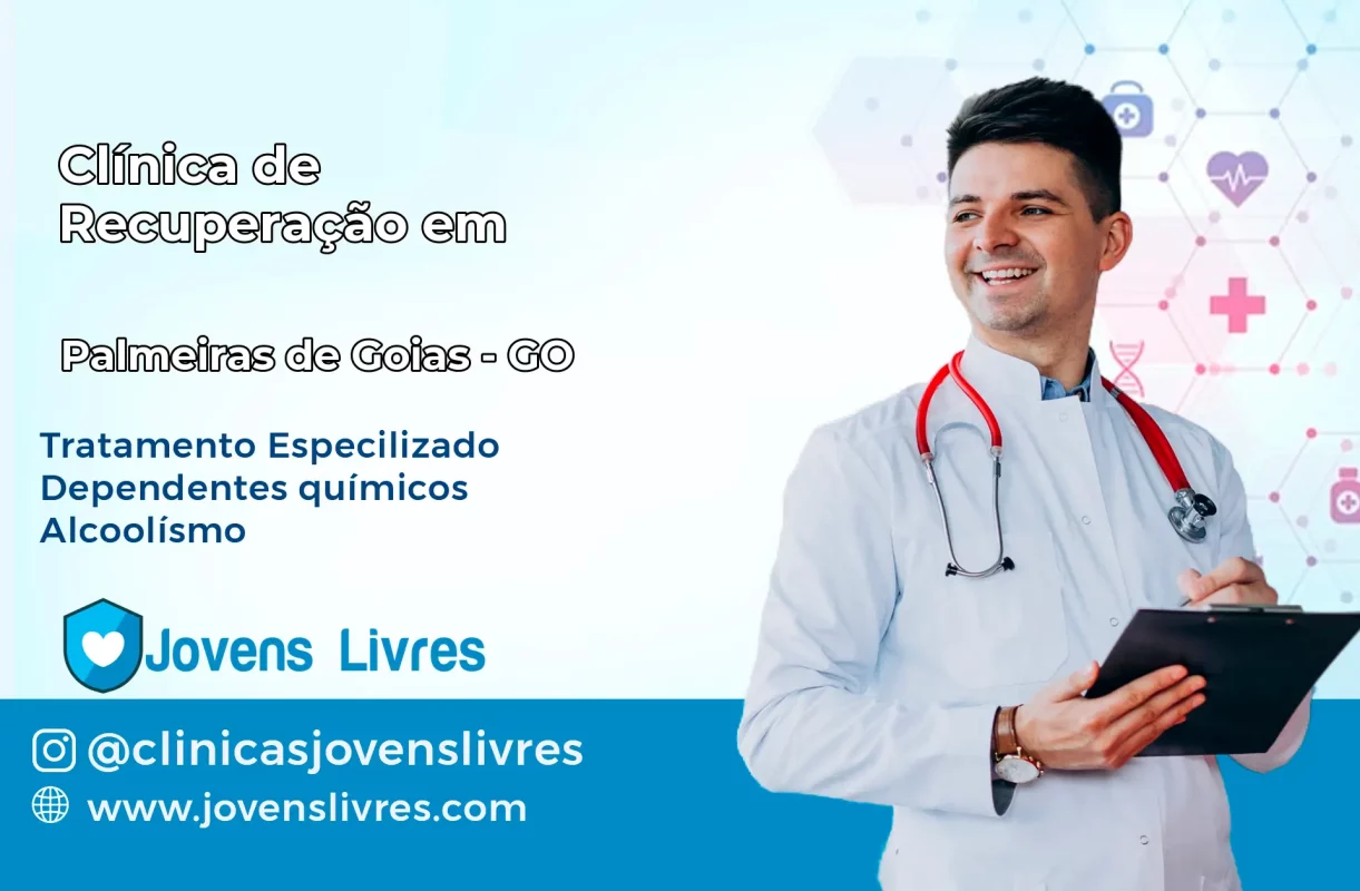 Clínica de Recuperação em Palmeiras de Goiás – GO
