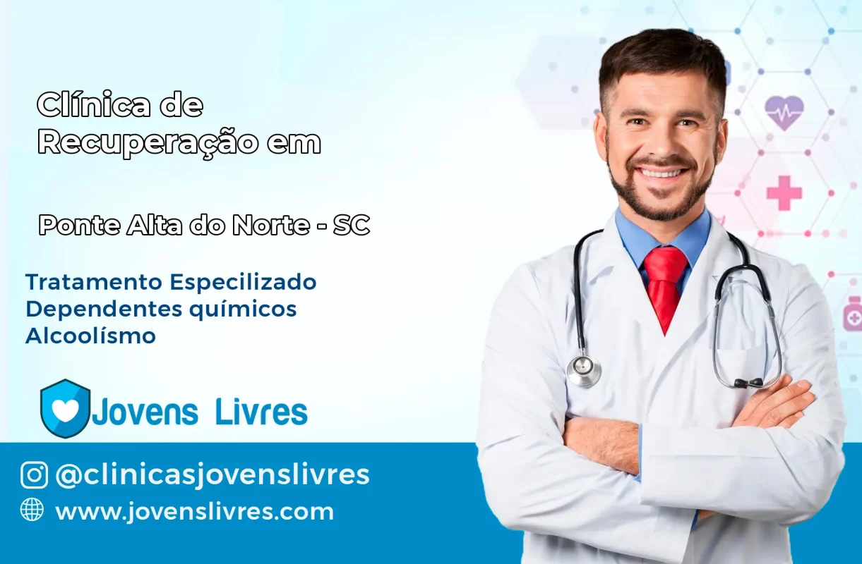 Clínica de Recuperação em Ponte Alta do Norte – SC
