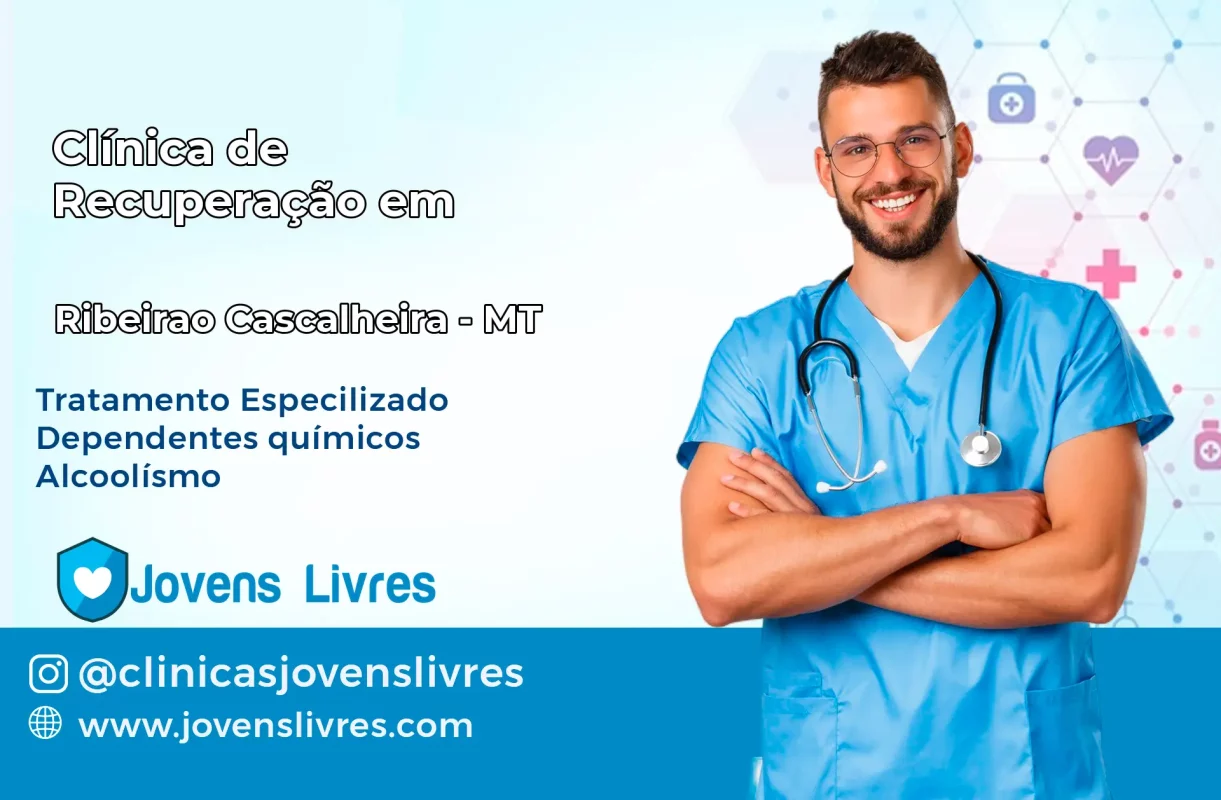 Clínica de Recuperação em Ribeirão Cascalheira – MT