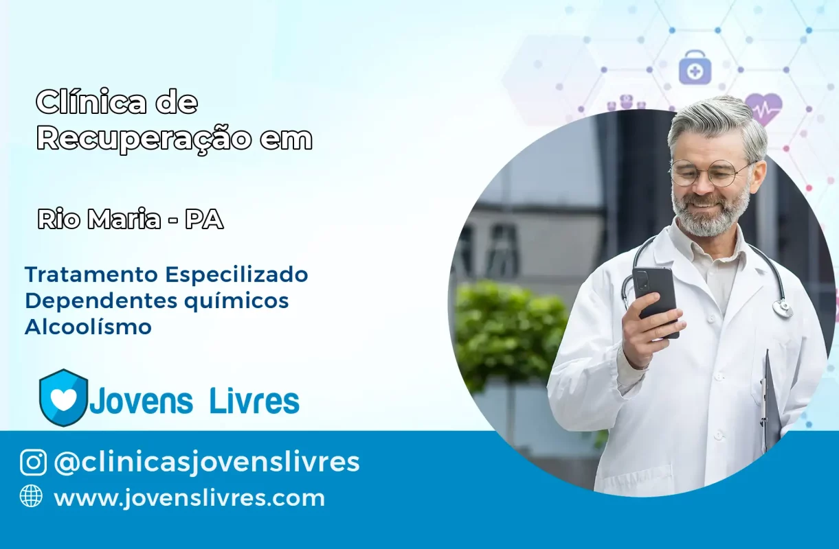 Clínica de Recuperação em Rio Maria – PA