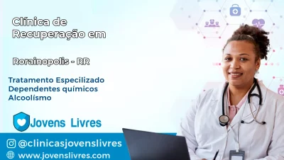 Clínica de Recuperação em Rorainópolis – RR