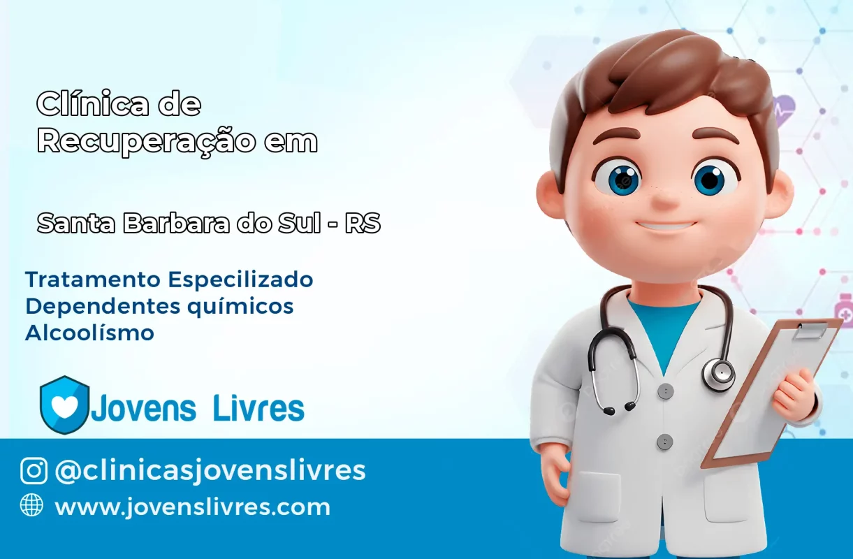 Clínica de Recuperação em Santa Bárbara do Sul – RS