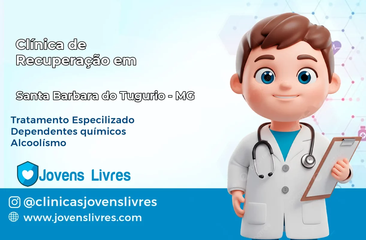 Clínica de Recuperação em Santa Bárbara do Tugúrio – MG