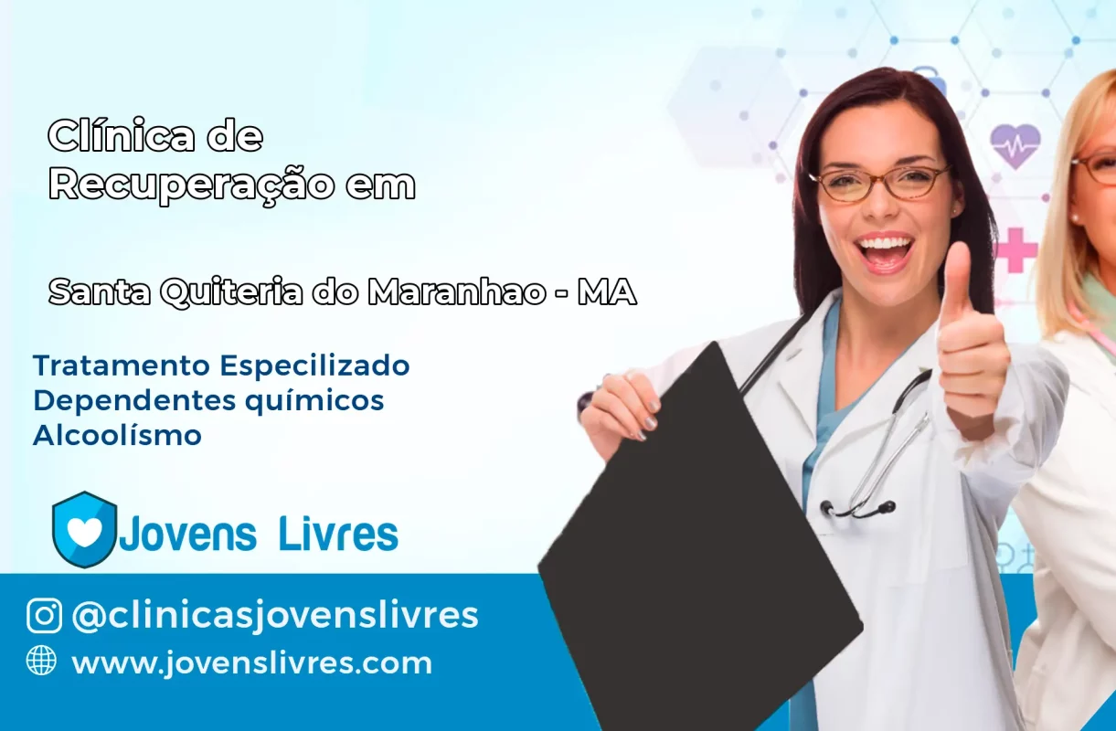 Clínica de Recuperação em Santa Quitéria do Maranhão – MA
