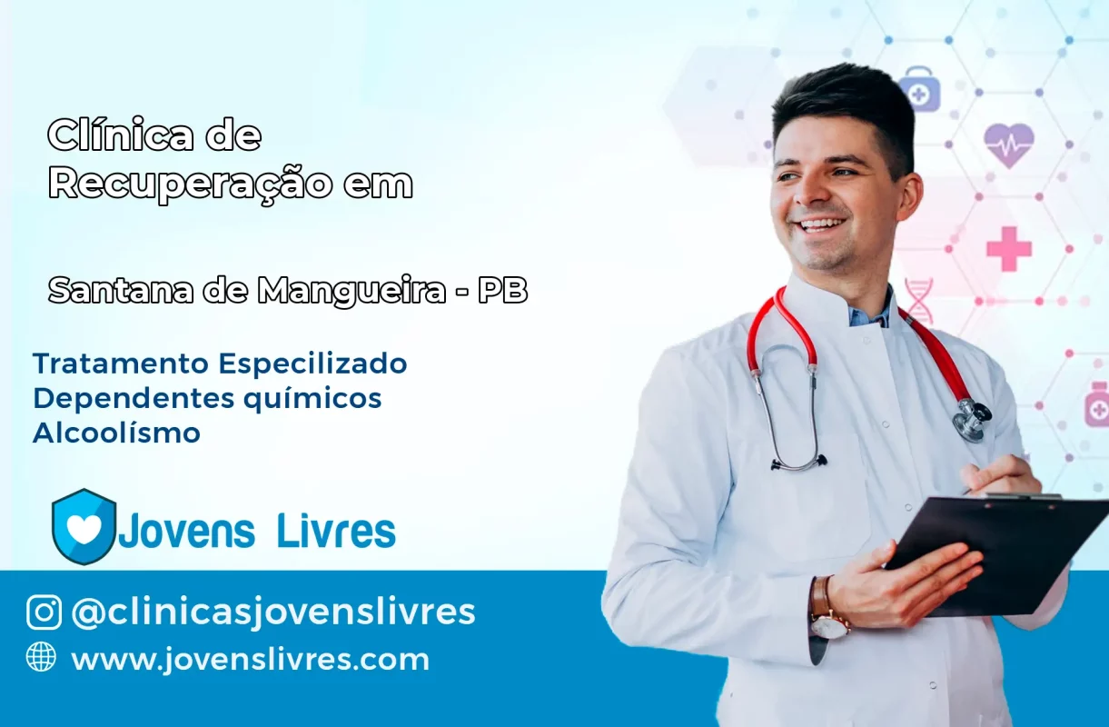 Clínica de Recuperação em Santana de Mangueira – PB