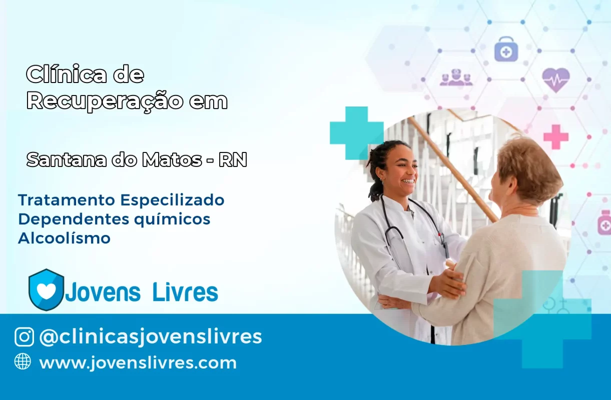 Clínica de Recuperação em Santana do Matos – RN