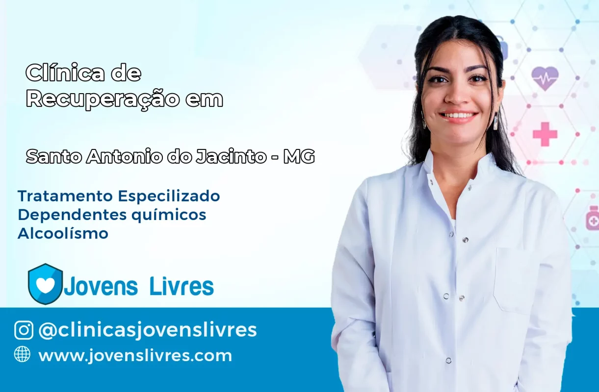 Clínica de Recuperação em Santo Antônio do Jacinto – MG