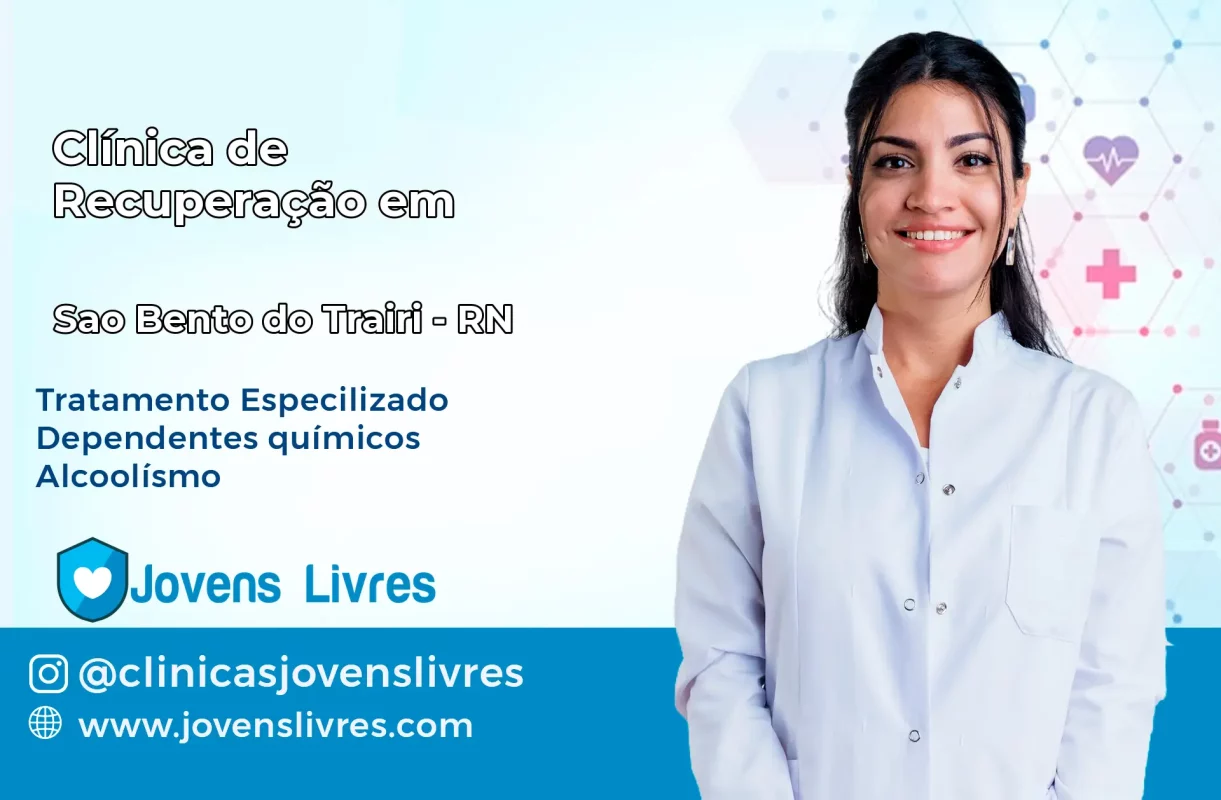 Clínica de Recuperação em São Bento do Trairi – RN