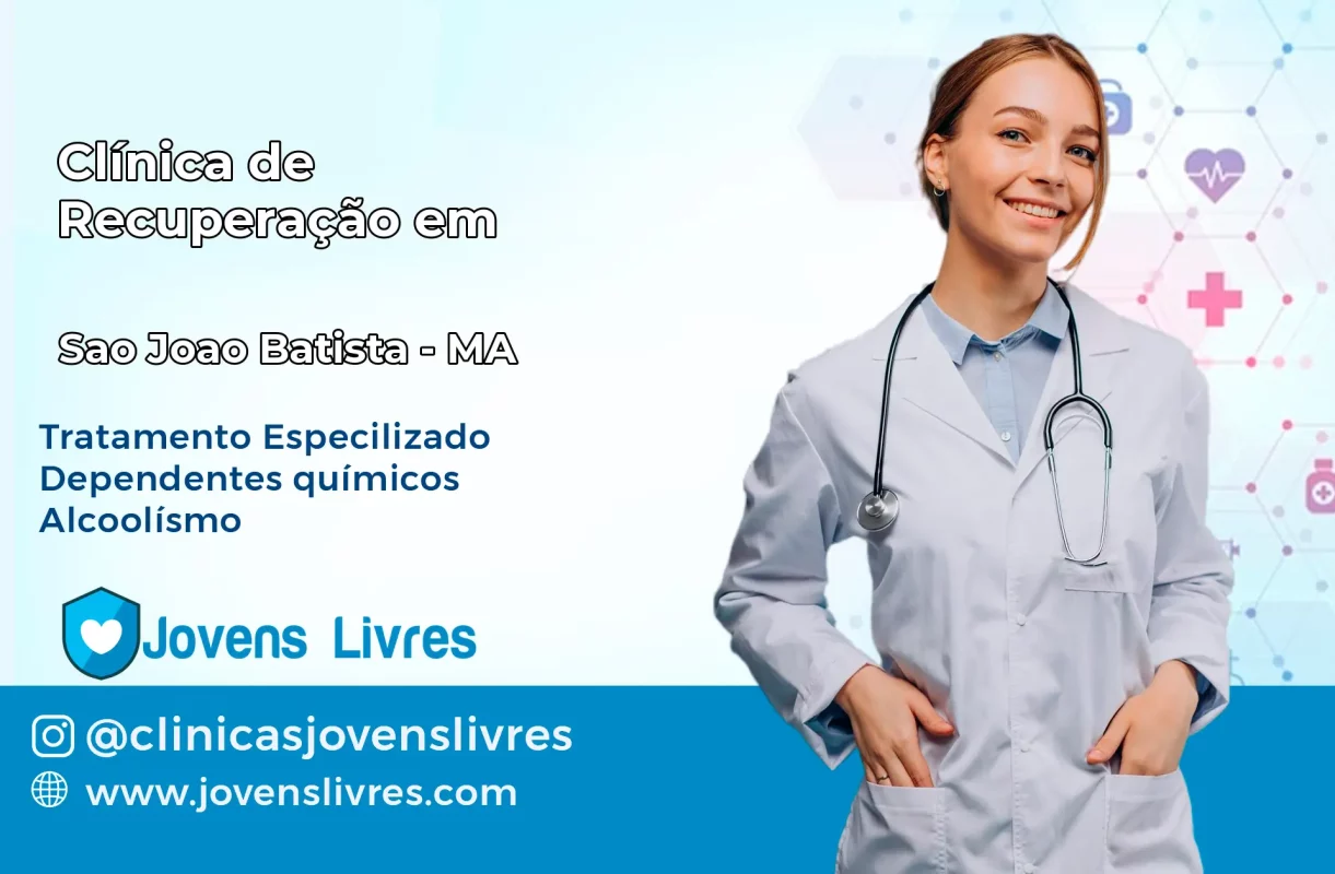 Clínica de Recuperação em São João Batista – MA