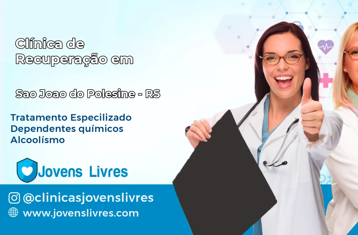 Clínica de Recuperação em São João do Polêsine – RS