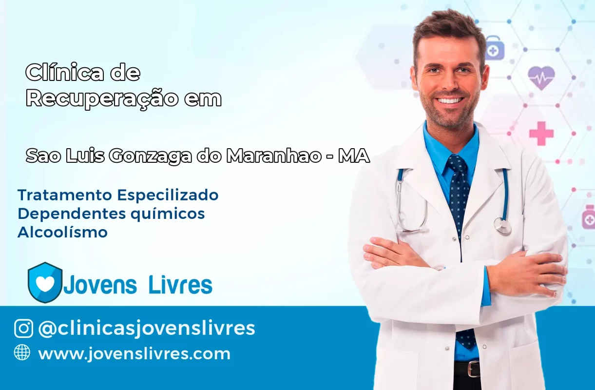 Clínica de Recuperação em São Luís Gonzaga do Maranhão – MA