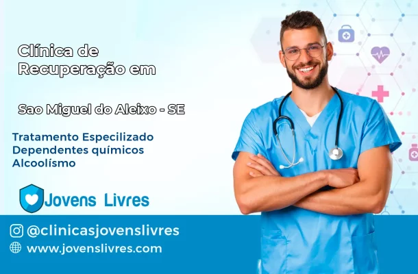 Clínica de Recuperação em São Miguel do Aleixo – SE