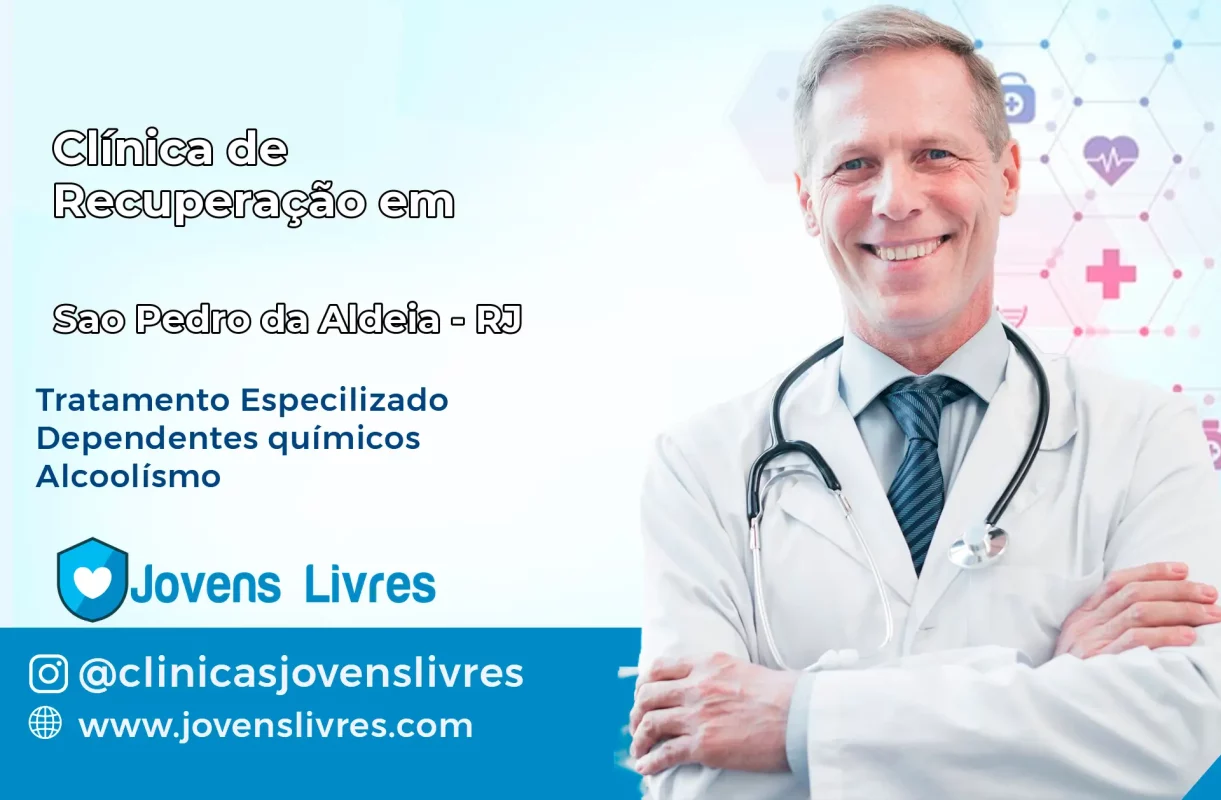 Clínica de Recuperação em São Pedro da Aldeia – RJ
