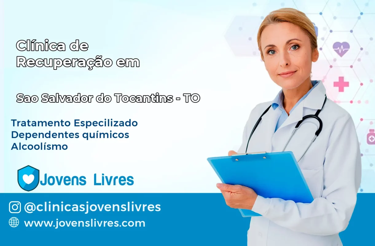 Clínica de Recuperação em São Salvador do Tocantins – TO