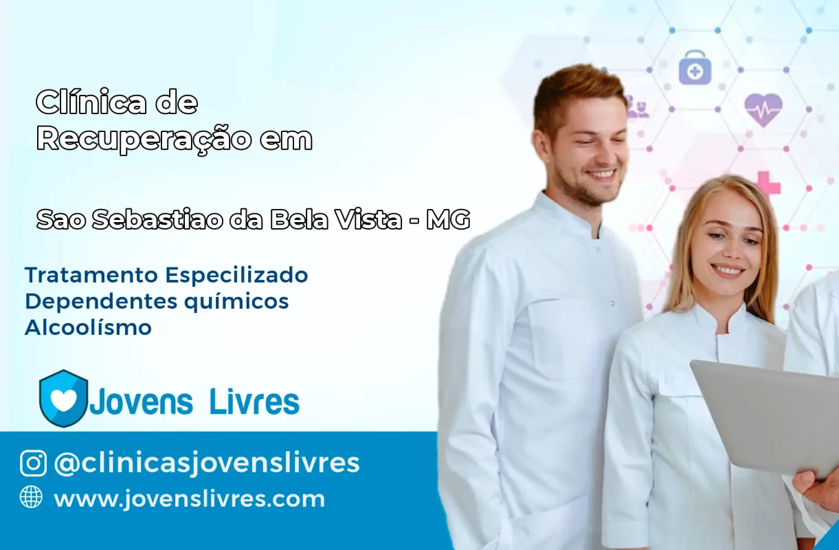 Clínica de Recuperação em São Sebastião da Bela Vista – MG