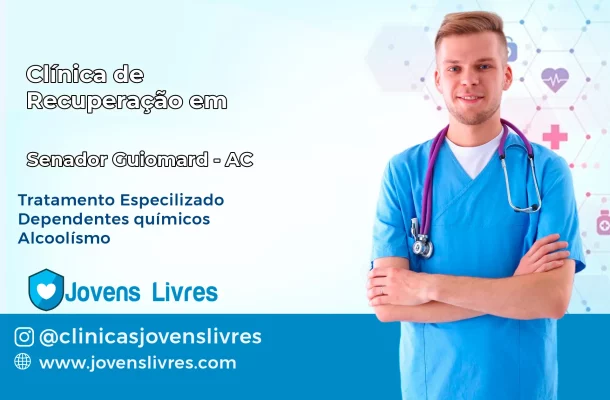 Clínica de Recuperação em Senador Guiomard – AC