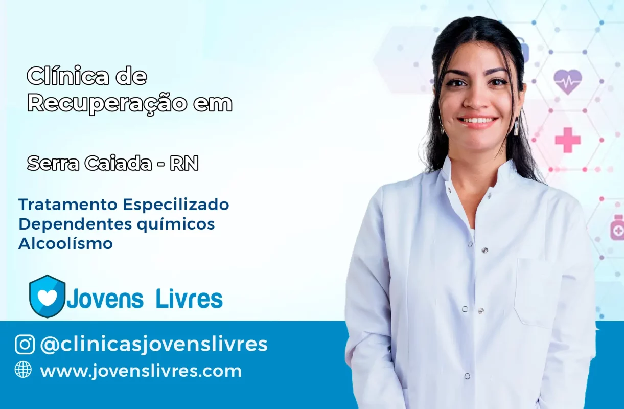 Clínica de Recuperação em Serra Caiada – RN