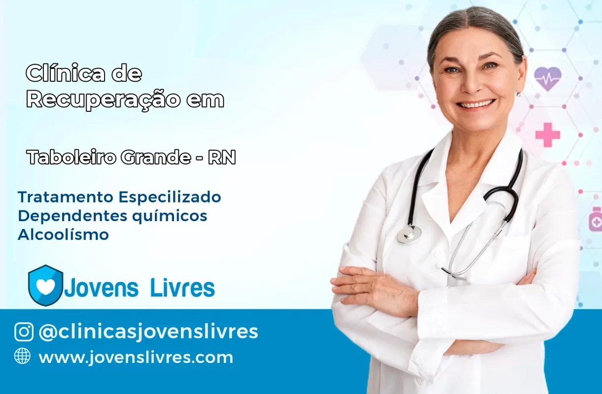 Clínica de Recuperação em Taboleiro Grande – RN