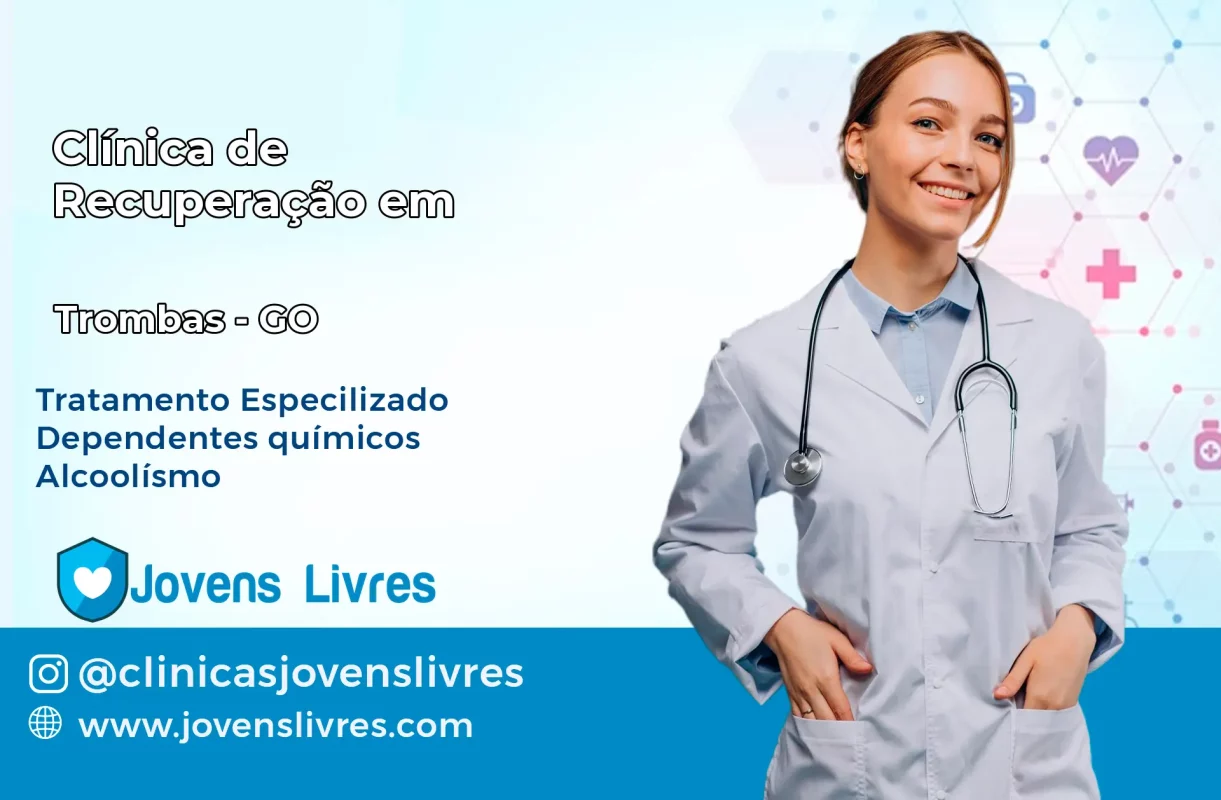 Clínica de Recuperação em Trombas – GO