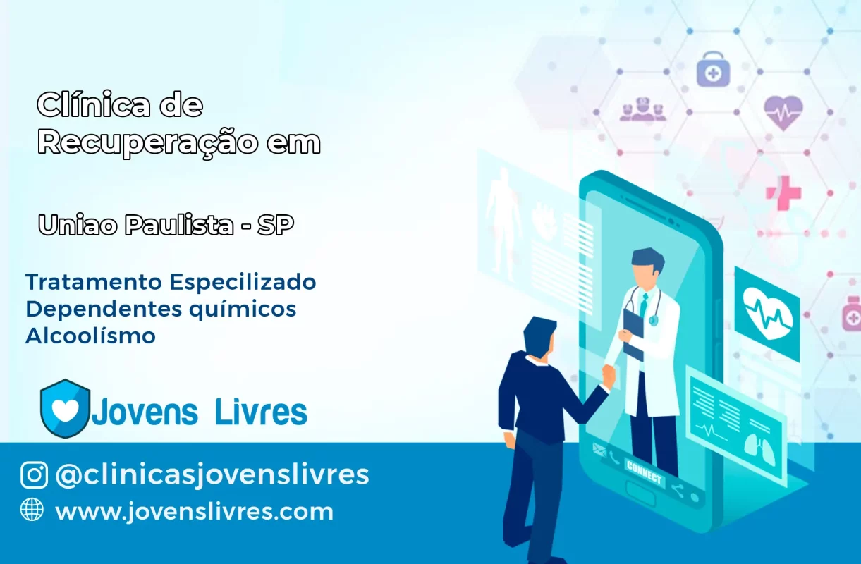 Clínica de Recuperação em União Paulista – SP