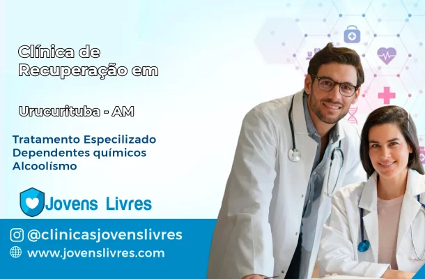 Clínica de Recuperação em Urucurituba – AM