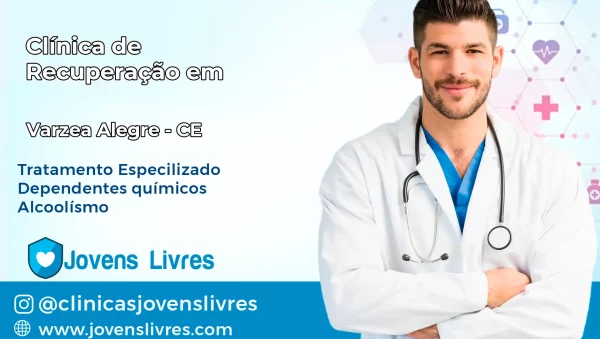 Clínica de Recuperação em Várzea Alegre – CE
