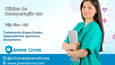 Clínica de Recuperação em Vila Flor – RN