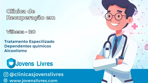 Clínica de Recuperação em Vilhena – RO