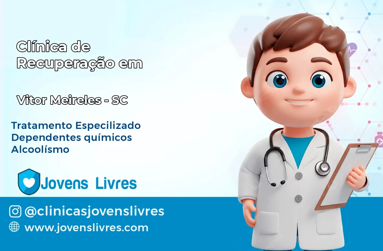 Clínica de Recuperação em Vitor Meireles – SC