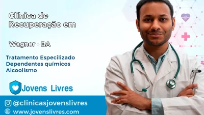 Clínica de Recuperação em Wagner – BA